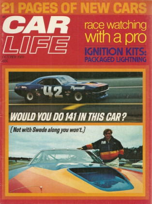 CAR LIFE 1970 OCT - NEW CARS, SWEDE SAVAGE, TRANS-AM RACING